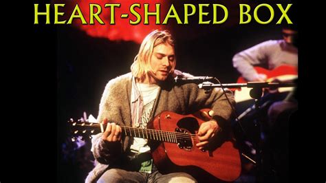 heart shaped box unplugged